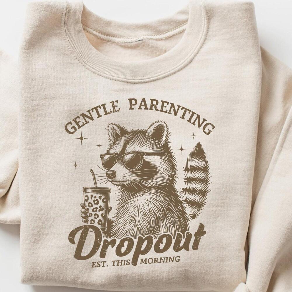 Gentle Parenting Dropout sweatshirt, Retro Mothers Day Shirt, Raccoon sweatshirt